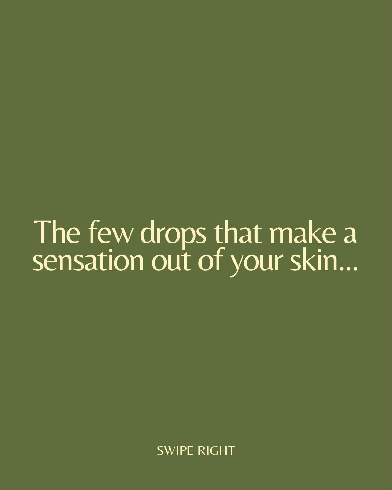 The few drops that make a sensation out of your skin — Bare & Butter post